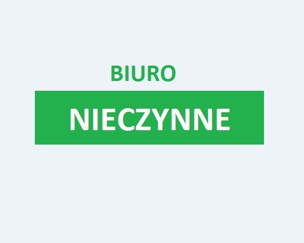 Uwaga, biuro będzie nieczynne