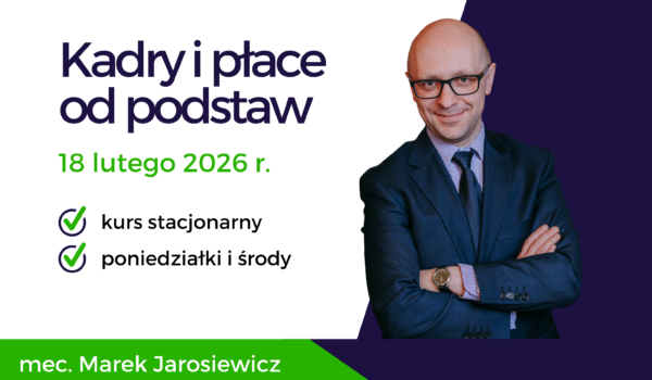 Zdobądź wiedzę wiedzę w zakresie Kadr i Płac!