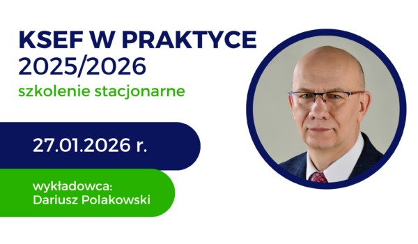 Weź udział w szkoleniu stacjonarnym i bądź gotowy na wejście KSeF!
